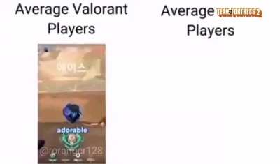 Uwu is fine in valorant but not in tf2