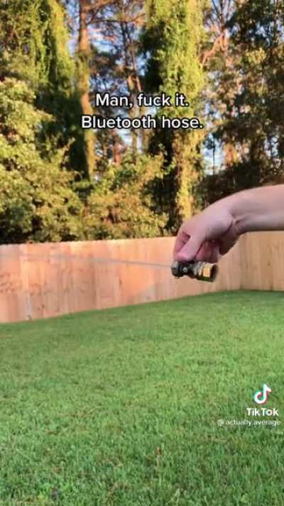 Bluetooth Hose: +20 mobility, +30 wetness
