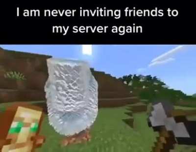 Im never inviting them