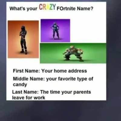 What you crazy fortnite name 😏