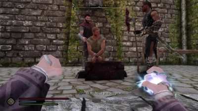 "On this day... I go to Sovngarde......" NOPE