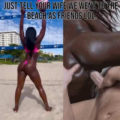 "Just tell your wife we went to the beach as friends."