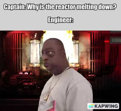 I can be trusted around nuclear reactors