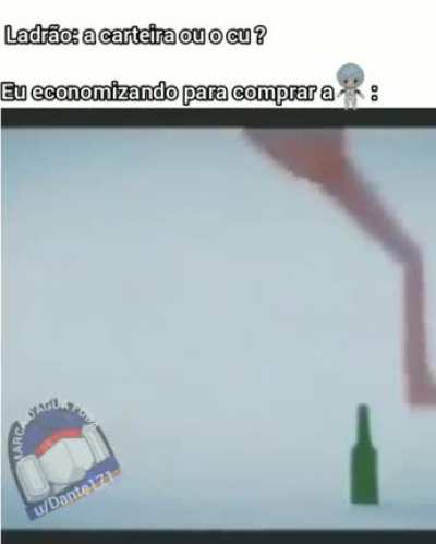 Economizando para prioridades (obs eu fiz o Template do maluco quicando na garrafa infinitamente)