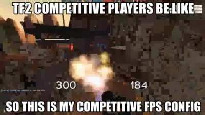 TF2 players be like