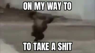 On my way to take a shit