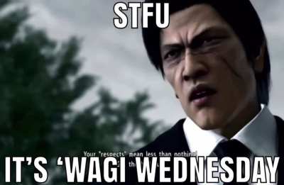 Happy &lsquo;Wagi Wednesday!
