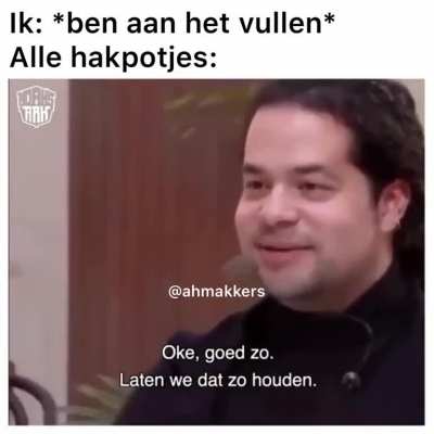 Ik ga stuk.