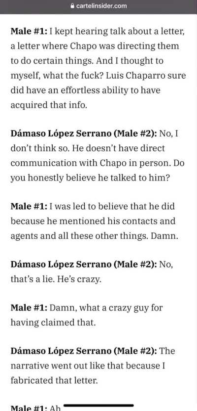 Damaso Lopez Serrano &ldquo;El Mini Lic&rdquo; allegedly admitting to fabricating stories and manipulating narratives about Los Chapitos to journalists such as Luis Chaparro