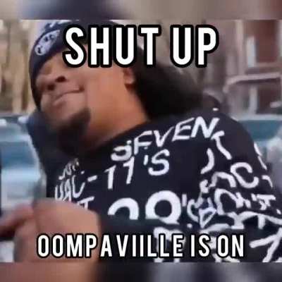 Oompaville is on