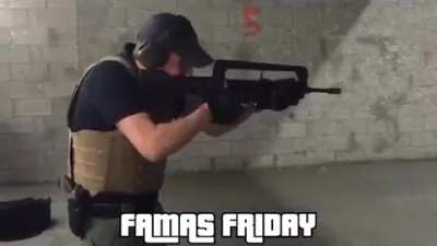 Famas Friday