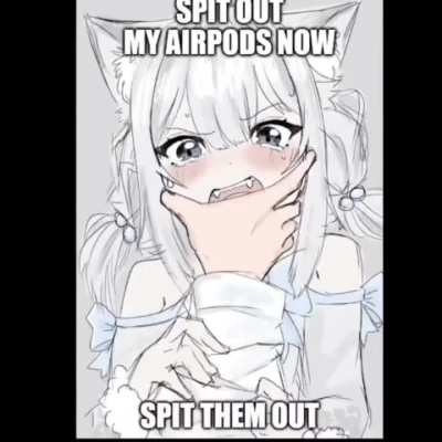 My air pods &amp;gt;:3