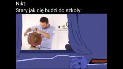 Tw&oacute;j stary cię budzi