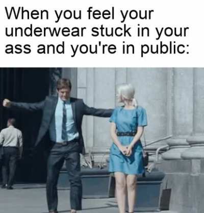 I'm sure we all can relate