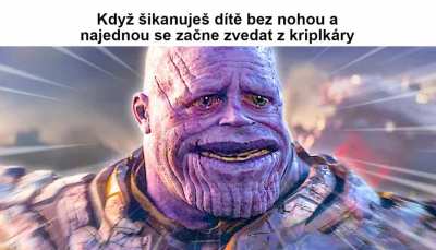 Jde ti nakopat prdel. Nakopat doslova. Nev&iacute;m jak, ale jde na to.