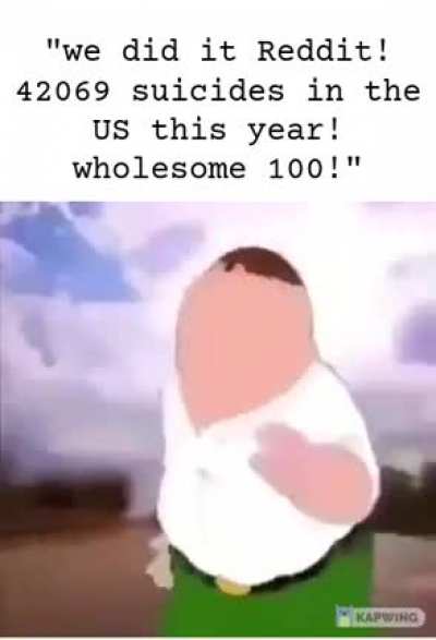 redditors when they haven't laughed at epic 42069 man of culture secks number so they bully fornite kids to suicide holesome 100