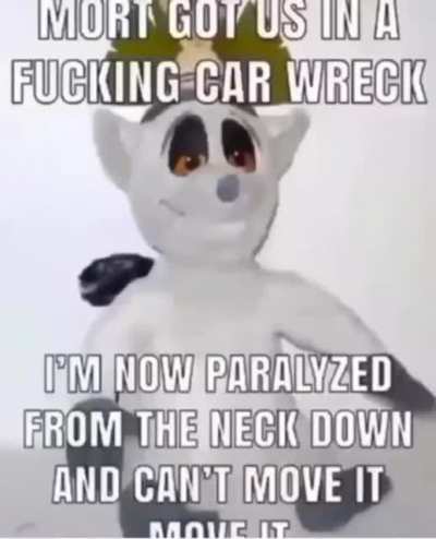 he cant move it move it anymore