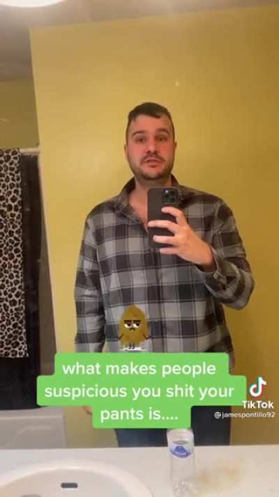 You totally pooped