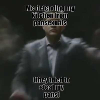 Damn those pansexuals👊😠😔🖕