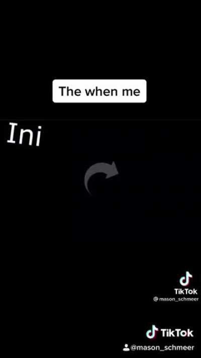 The when me