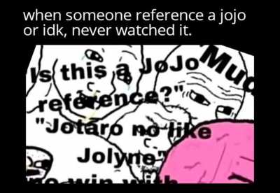 Is this a jojo reference or idk, never knew it was
