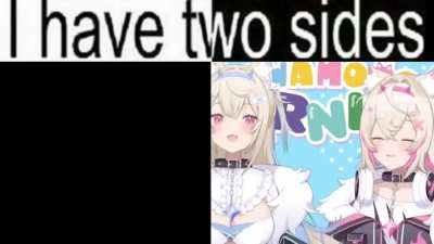 two sides I have