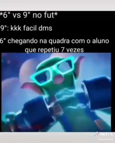 Se eu te falar que tem um cara desse na minha sala. Para quem n&atilde;o sabe eu to s&eacute;timo ano e eu tenho 13 anos, e tem um maluco de 15.
