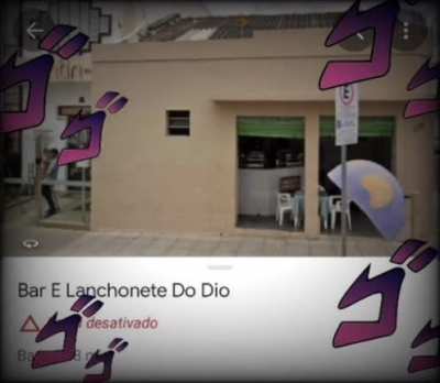 &Eacute; s&eacute;rio, na minha cidade tem um lugar chamado Bar e Lanchonete do Dio...