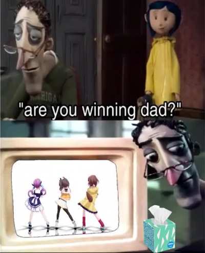 Are you winning dad