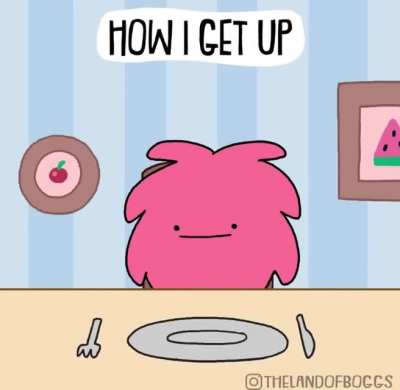 Getting up is hard