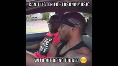 "HE LISTENS TO PERSONA MUSIC." 😂👉😞