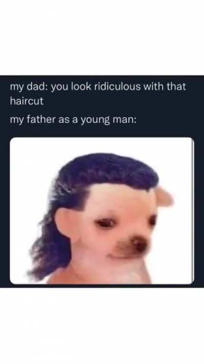times change dad.