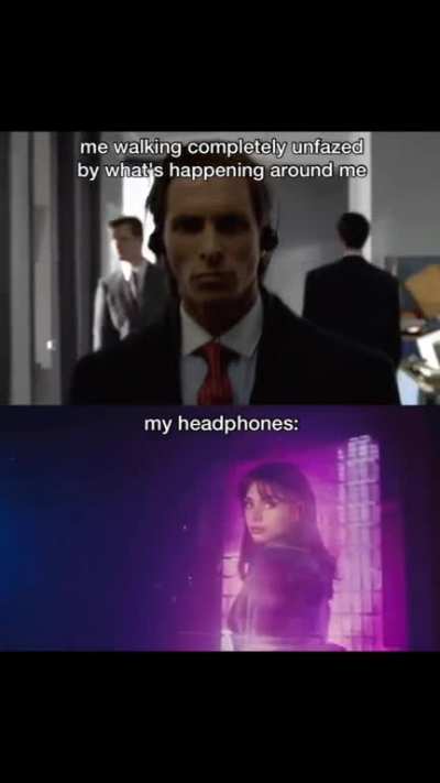 It's a different world with my headphones on