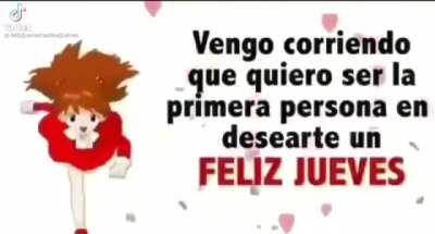 FELIZ JUEVES!