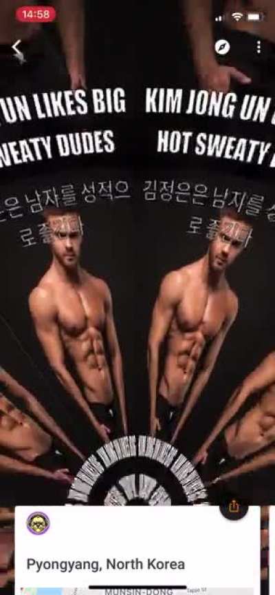 &ldquo;Kim Jong Un likes hot sweaty dudes&rdquo; meme found in Pyongyang and it&rsquo;s Maps Approved