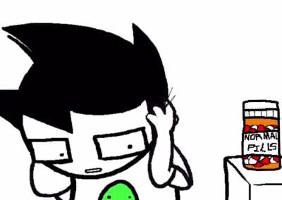 John: Squawk like an imbecile and throw away your NORMAL PILLS. (idea definitely not stolen from u/Goomy404&rsquo;s friend, think of this like an adaptation or smshit ,&rsquo;:]