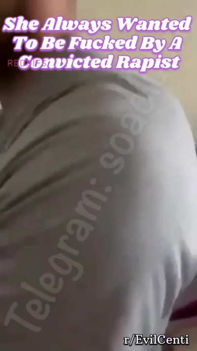 Educational series: You always got wet from the thought of being used by a convicted rapist. You were allured, from the so called position of "power", and willingly offered your greedy holes for his entertainment.