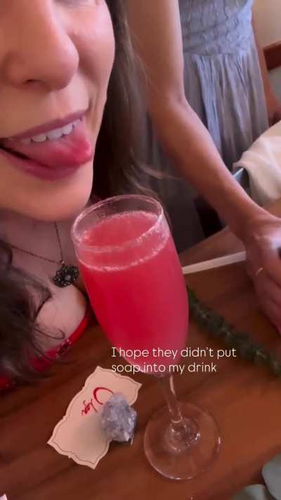&ldquo;Hope they didn&rsquo;t put soap into my drink&rdquo;