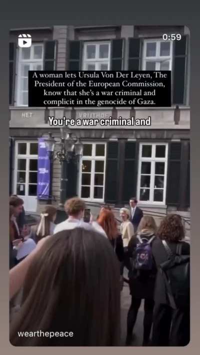 &ldquo;You are a war criminal.&rdquo; A female activist confronts Ursula von der Leyen, the President of the European Commission, over her support for the Israeli occupation.
