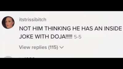 this guy got made fun of by doja cat and thinks they have some kind of inside joke