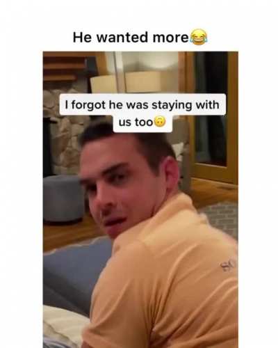 He wanted more