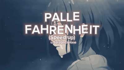 PALLE FAHRENHEIT Speed up, (c: zekken)