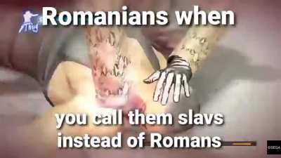 😡😡😡We are glorious Romans not stinky slavs.😡😡😡