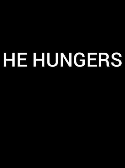HE MUST FEED