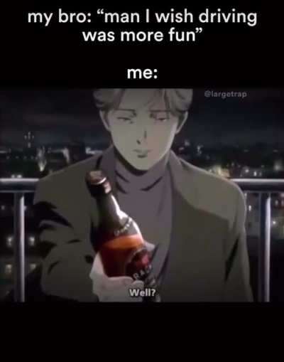 Well?