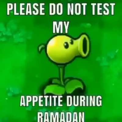 do not test my appetite during ramadan 😔🙏