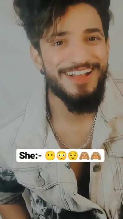 She:-😶😳😌🙈🙈