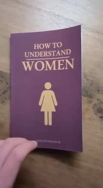 "How to understand a woman." 🤪