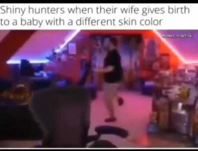 Shiny hunters: