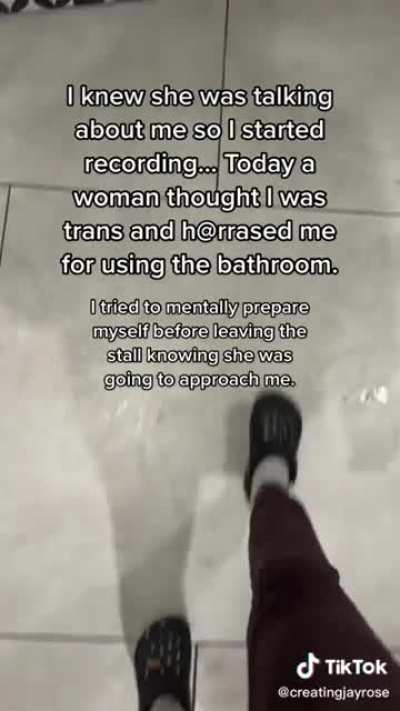 This is the world that hateful politics is creating. A woman gets accused of being using the wrong bathroom by a transphobic person and is harassed. She couldn&rsquo;t even use the restroom in peace.